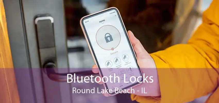 Bluetooth Locks Round Lake Beach - IL