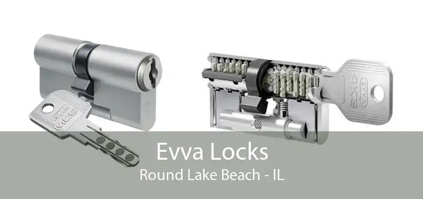 Evva Locks Round Lake Beach - IL