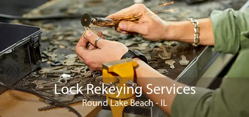 Lock Rekeying Services Round Lake Beach - IL