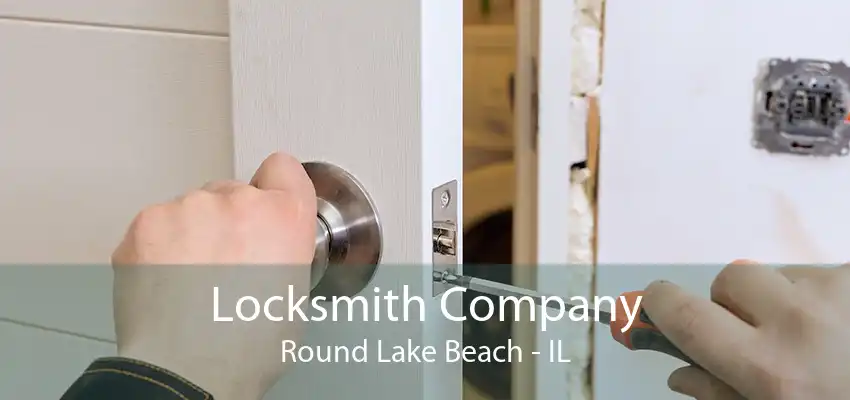 Locksmith Company Round Lake Beach - IL