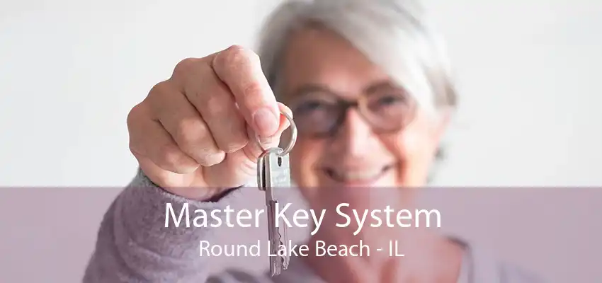 Master Key System Round Lake Beach - IL