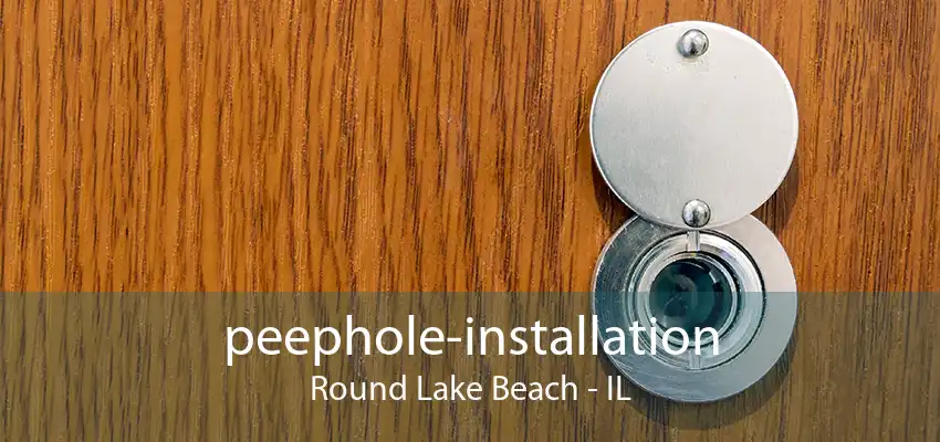 peephole-installation Round Lake Beach - IL