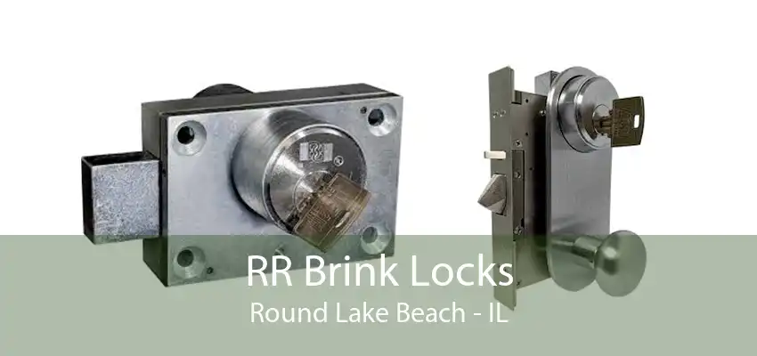 RR Brink Locks Round Lake Beach - IL