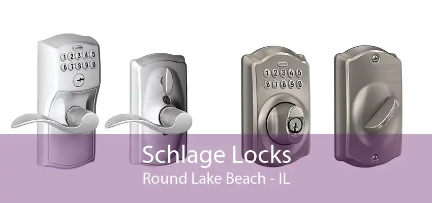 Schlage Locks Round Lake Beach - IL