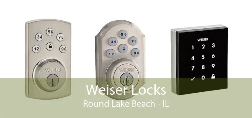 Weiser Locks Round Lake Beach - IL